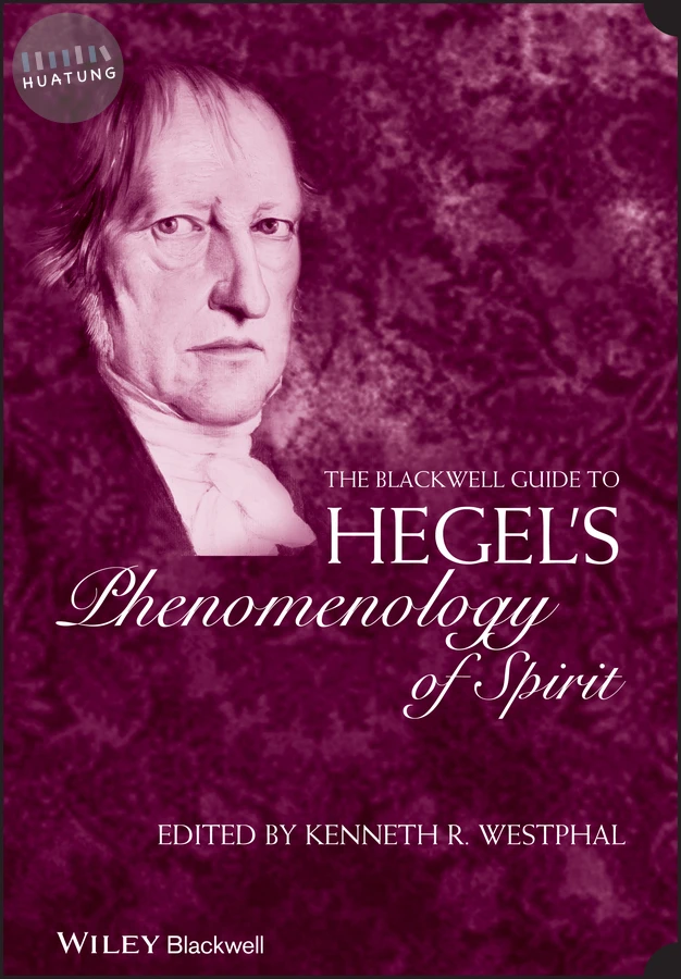 The Blackwell Guide to Hegel's Phenomenology of Spirit 