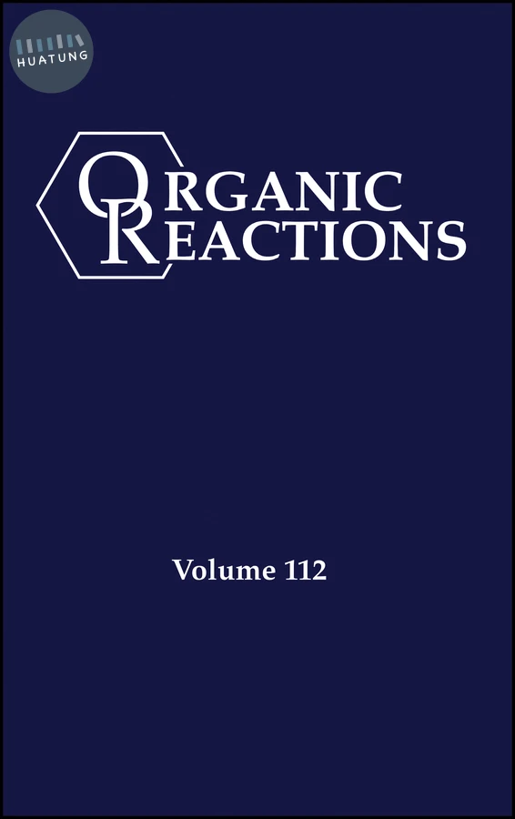 Organic Reactions, Volume 112, Parts A and B 