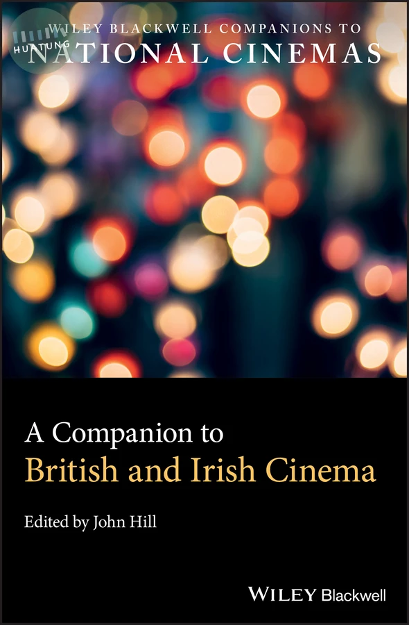 A Companion to British and Irish Cinema 