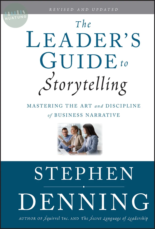 The Leader's Guide to Storytelling 