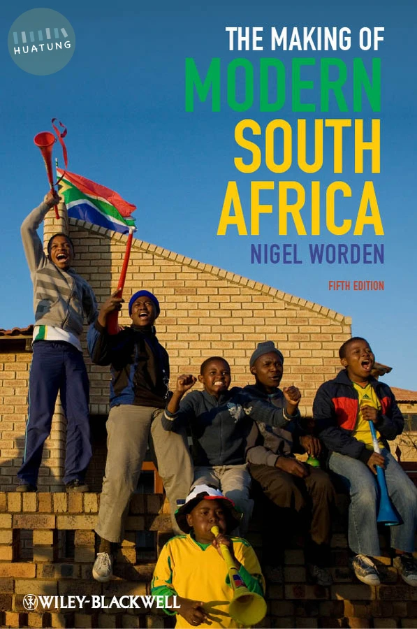 The Making of Modern South Africa 