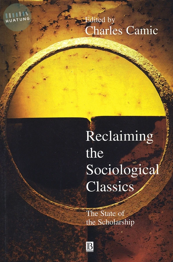Reclaiming the Sociological Classics 