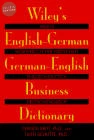 Wiley's English-German, German-English Business Dictionary 