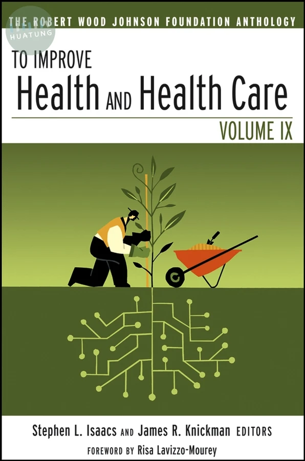 To Improve Health and Health Care 