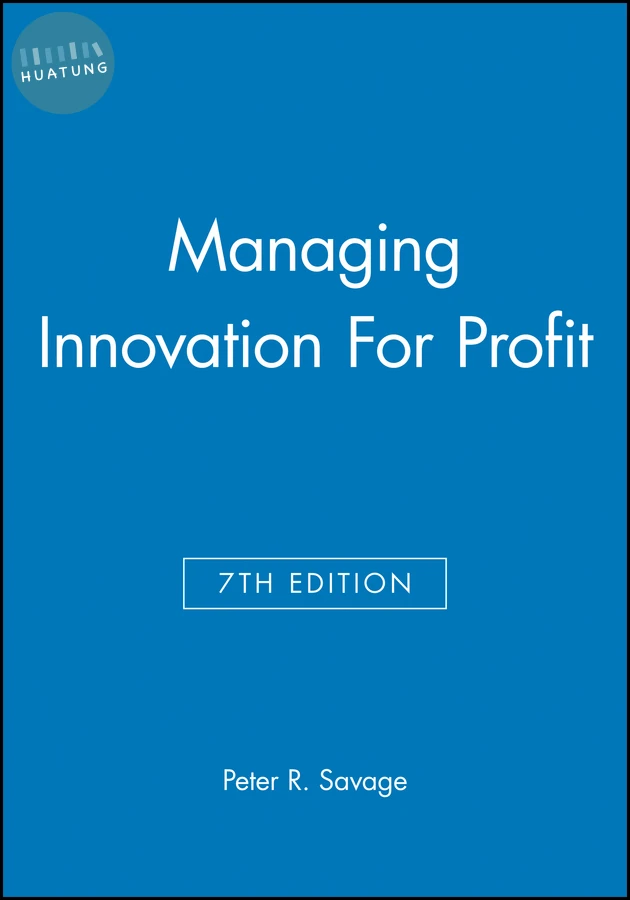Managing Innovation For Profit 