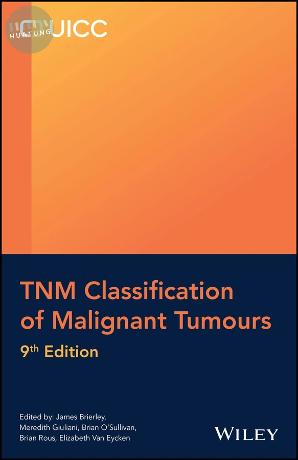 TNM Classification of Malignant Tumours 