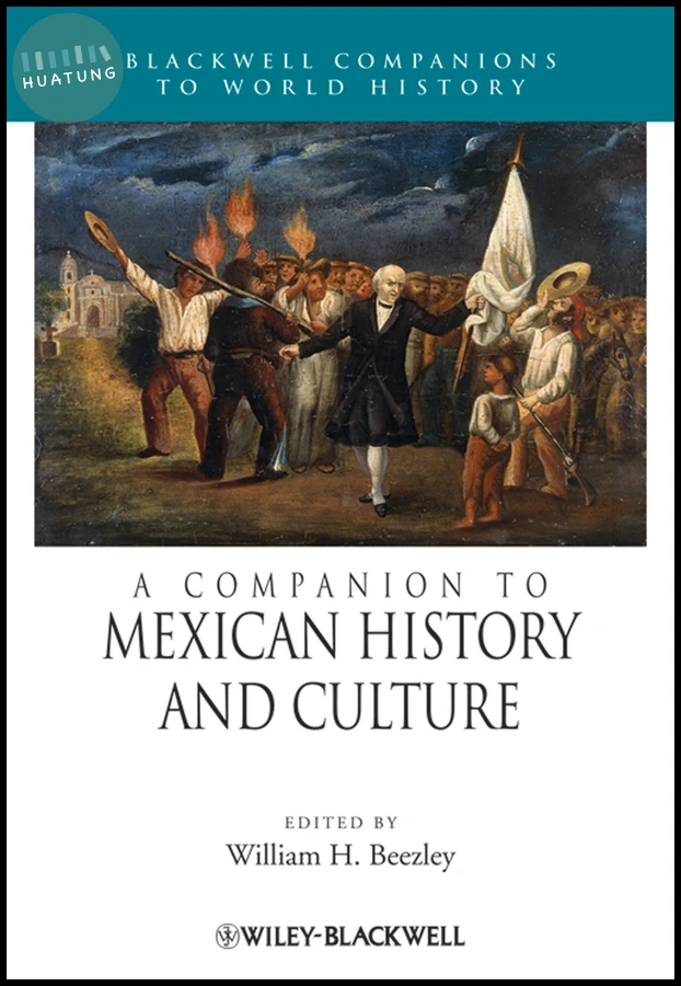 A Companion to Mexican History and Culture 