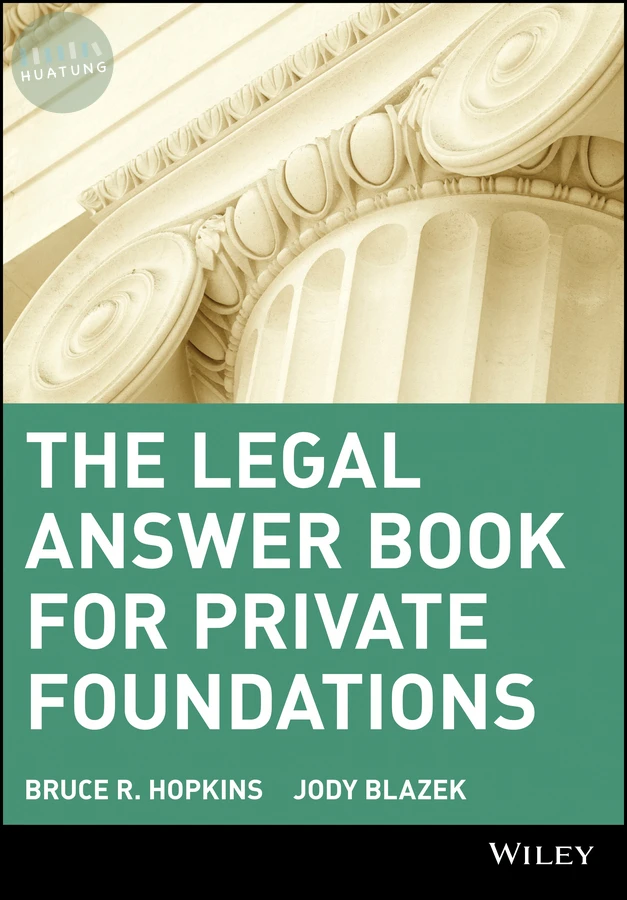 The Legal Answer Book for Private Foundations 
