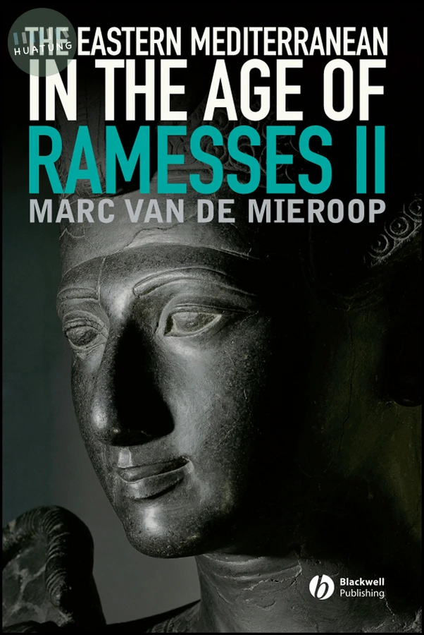 The Eastern Mediterranean in the Age of Ramesses II 