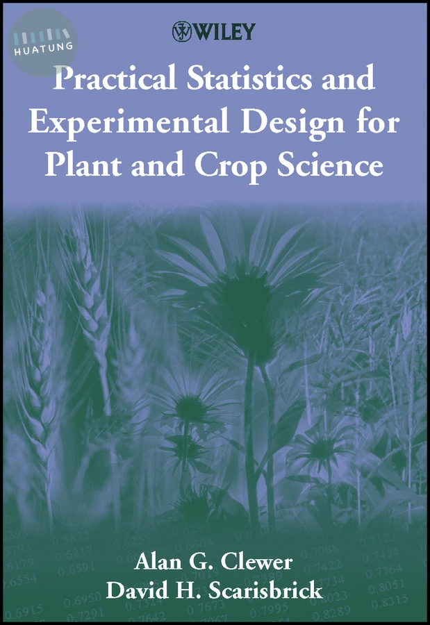 Practical Statistics and Experimental Design for Plant and Crop Science 