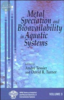 Metal Speciation and Bioavailability in Aquatic Systems 