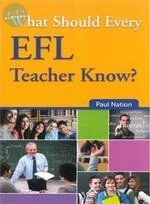 What Should Every EFL Teacher Know? 