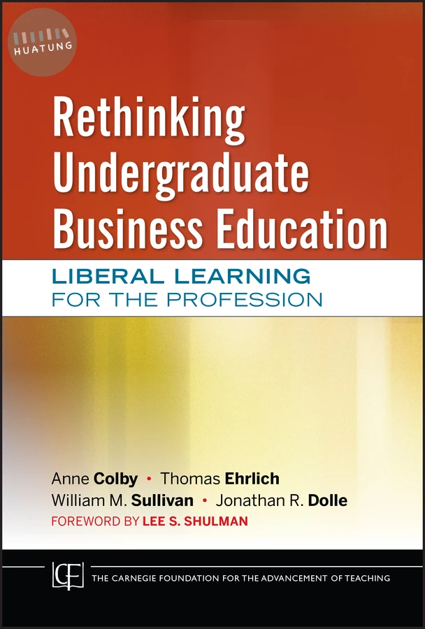 Rethinking Undergraduate Business Education 