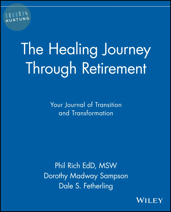 The Healing Journey Through Retirement 