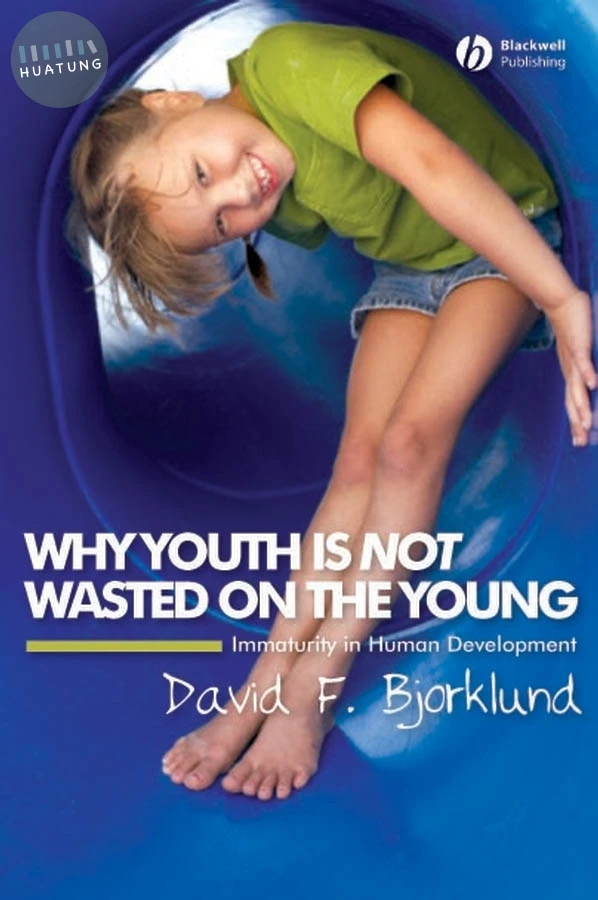 Why Youth is Not Wasted on the Young 