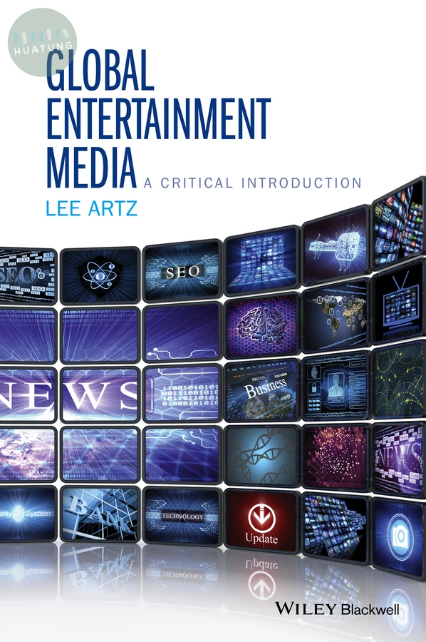 Global Entertainment Media: A Critical Introduction 