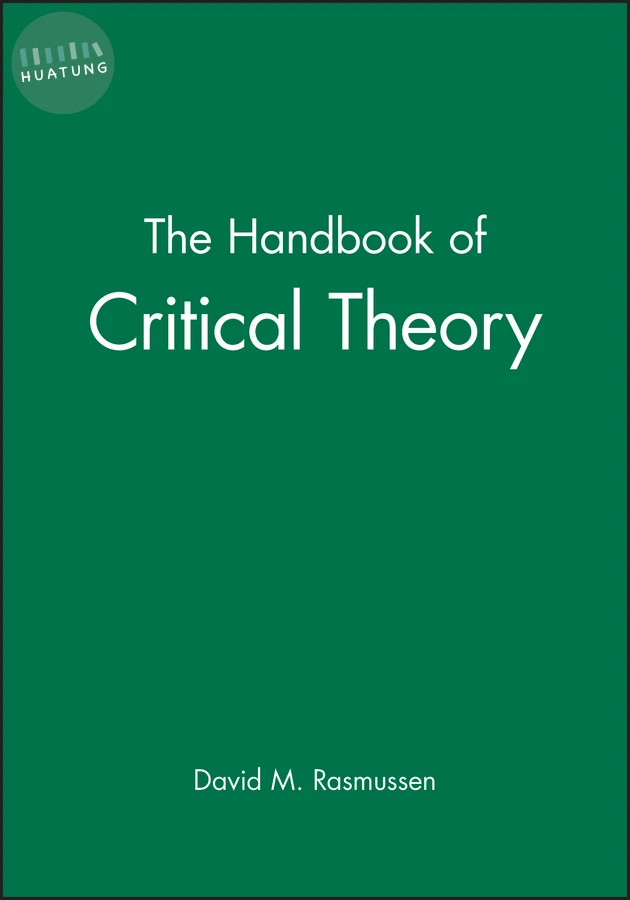The Handbook of Critical Theory 
