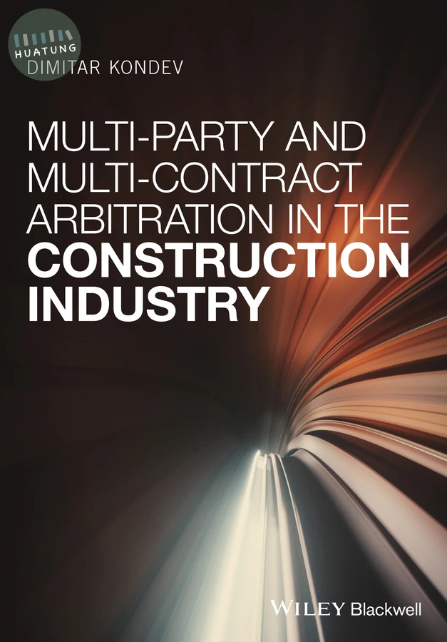 Multi-Party and Multi-Contract Arbitration in the Construction Industry 