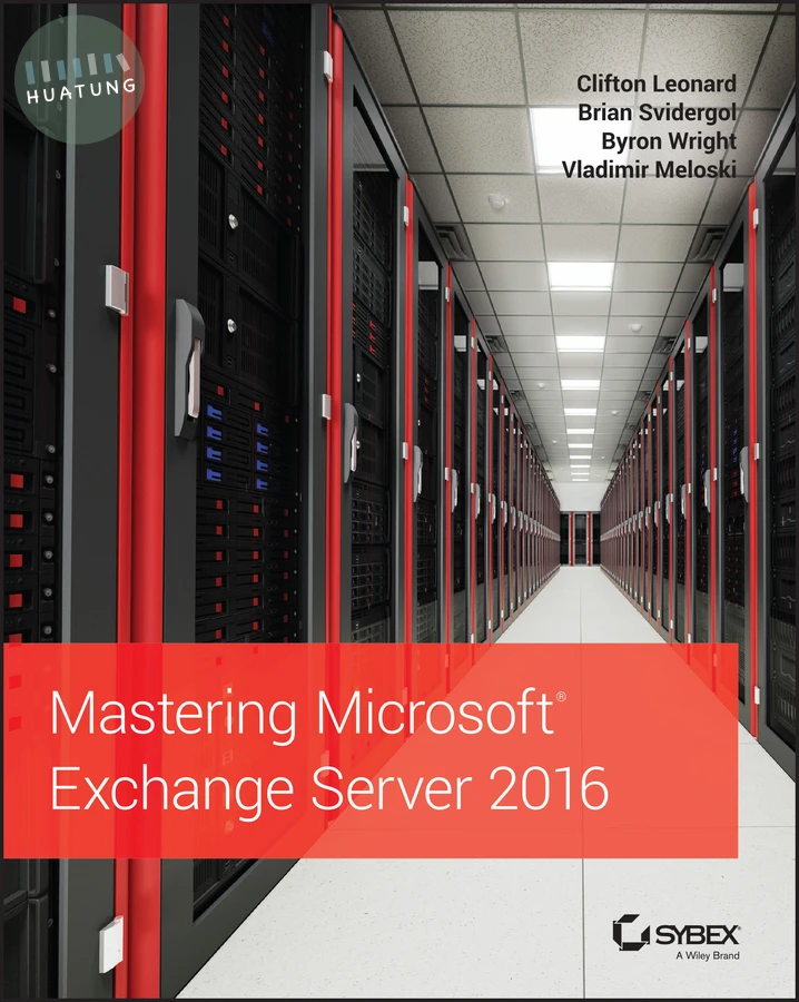 Mastering Microsoft Exchange Server 2016 