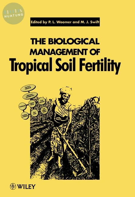The Biological Management of Tropical Soil Fertility 
