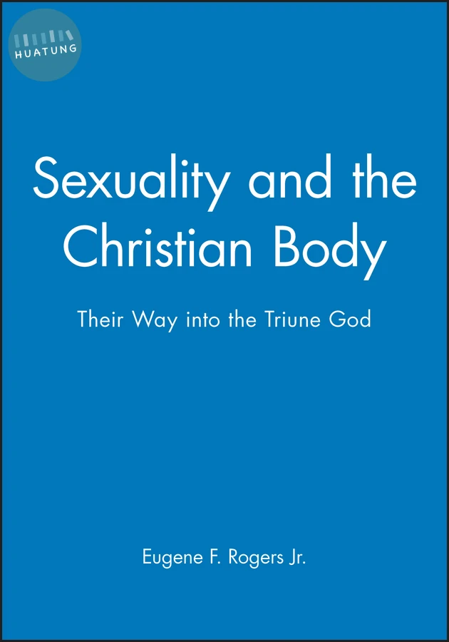 Sexuality and the Christian Body 