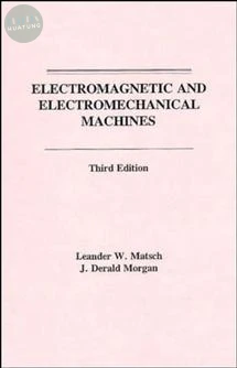 Electromagnetic and Electromechanical Machines 