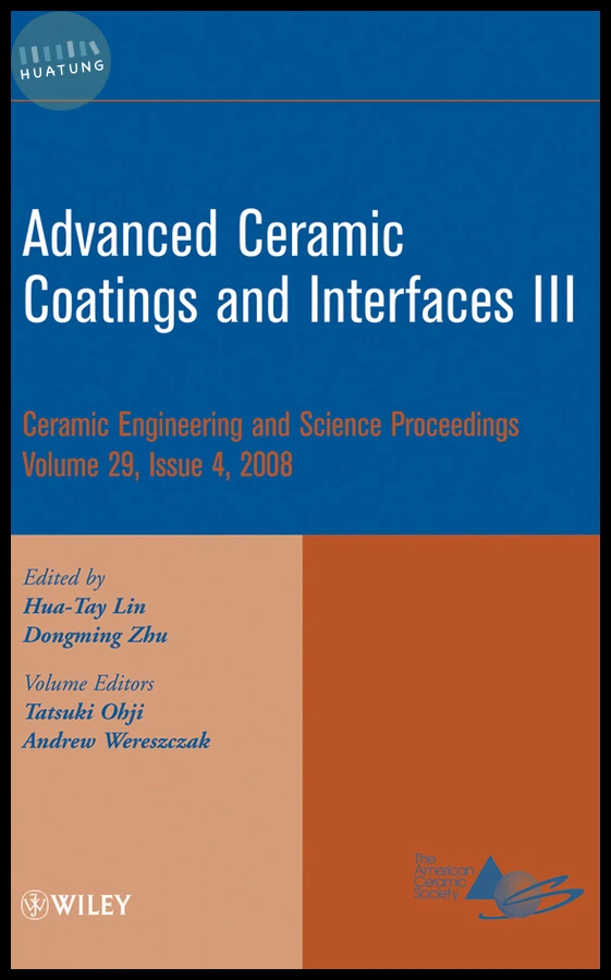 Advanced Ceramic Coatings and Interfaces III, Volume 29, Issue 4 