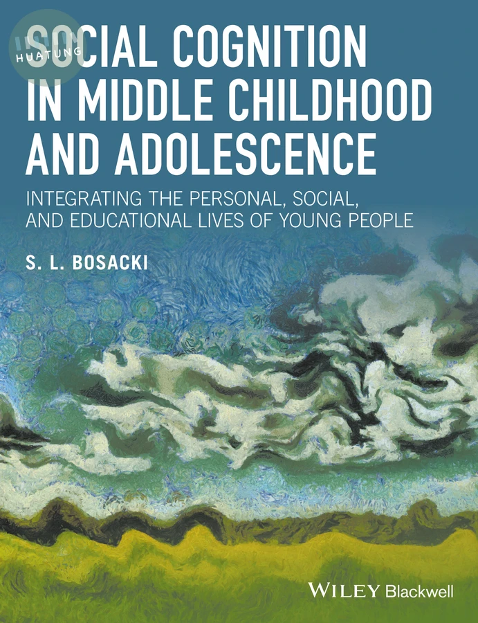 Social Cognition in Middle Childhood and Adolescence 