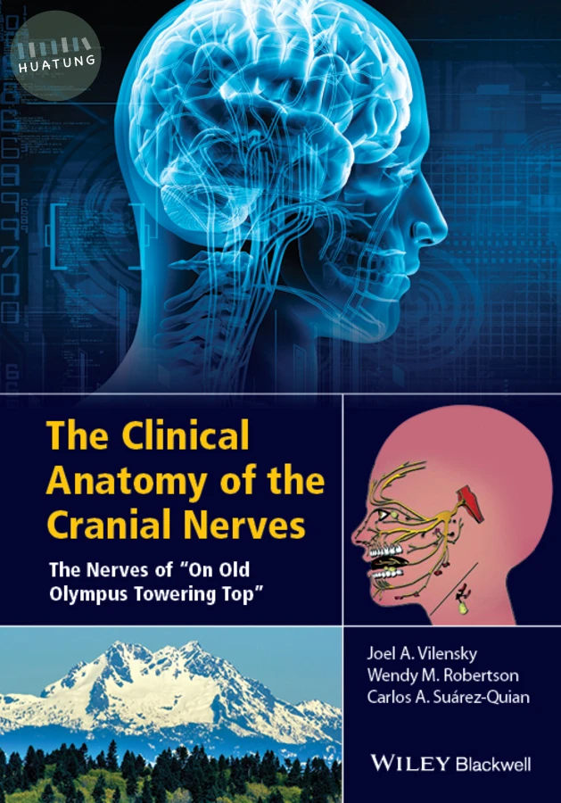 The Clinical Anatomy of the Cranial Nerves 