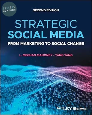 STRATEGIC SOCIAL MEDIA - FROM MARKETING TO SOCIAL CHANGE (2版)