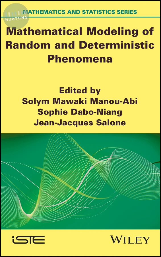 Mathematical Modeling of Random and Deterministic Phenomena 