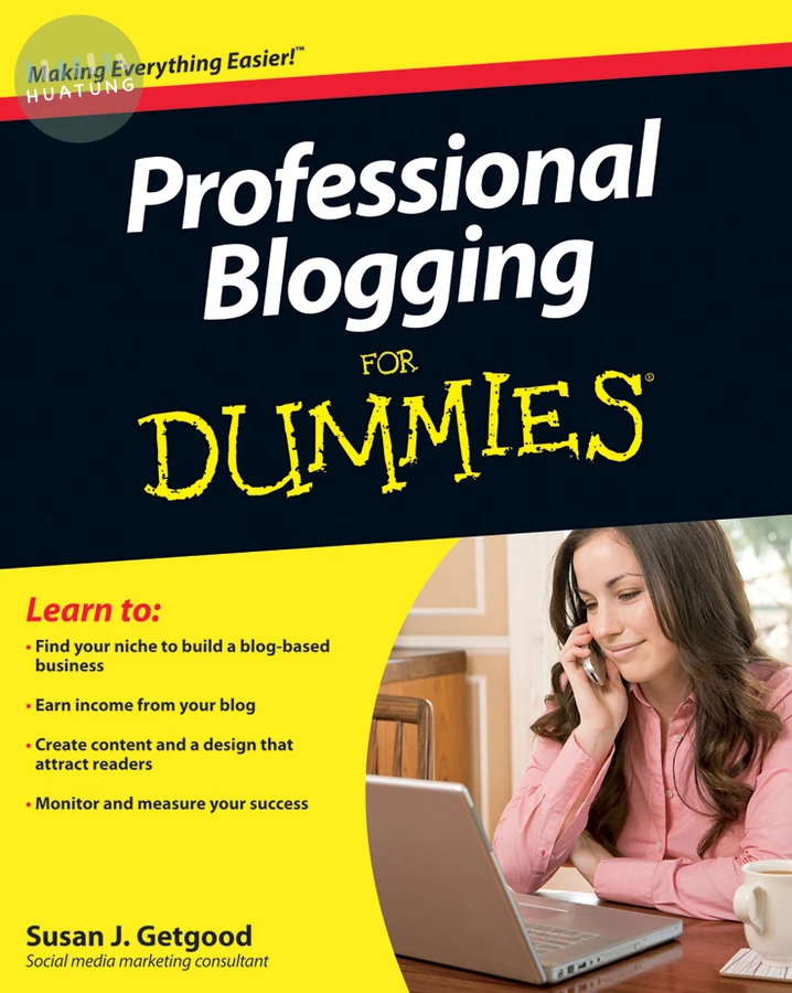 Professional Blogging For Dummies 