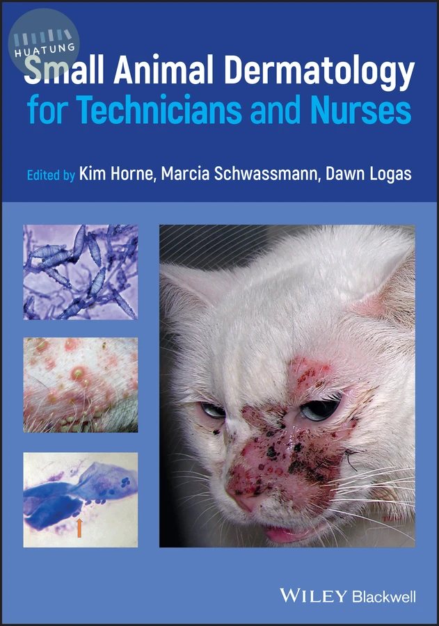 Small Animal Dermatology for Technicians and Nurses 