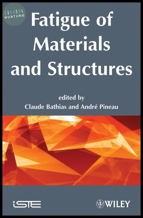 Fatigue of Materials and Structures 