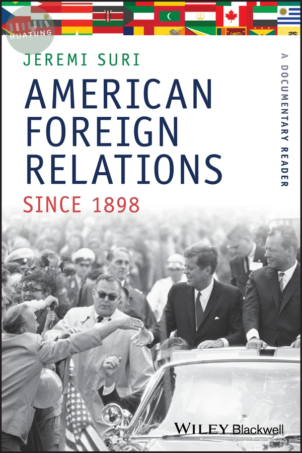 American Foreign Relations Since 1898 