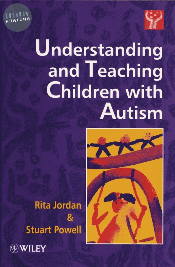 Understanding and Teaching Children with Autism 