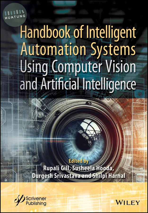 Handbook of Intelligent Automation Systems Using Computer Vision and Artificial Intelligence 