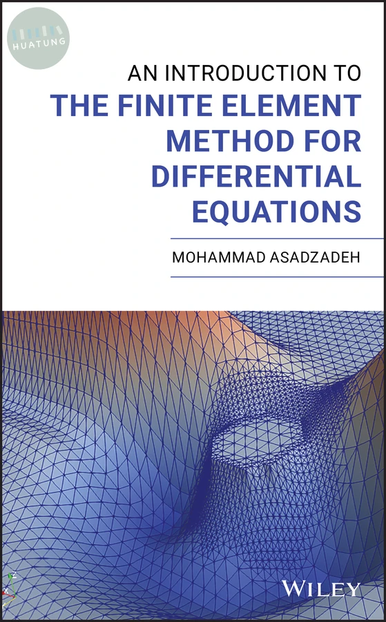 An Introduction to the Finite Element Method for Differential Equations 