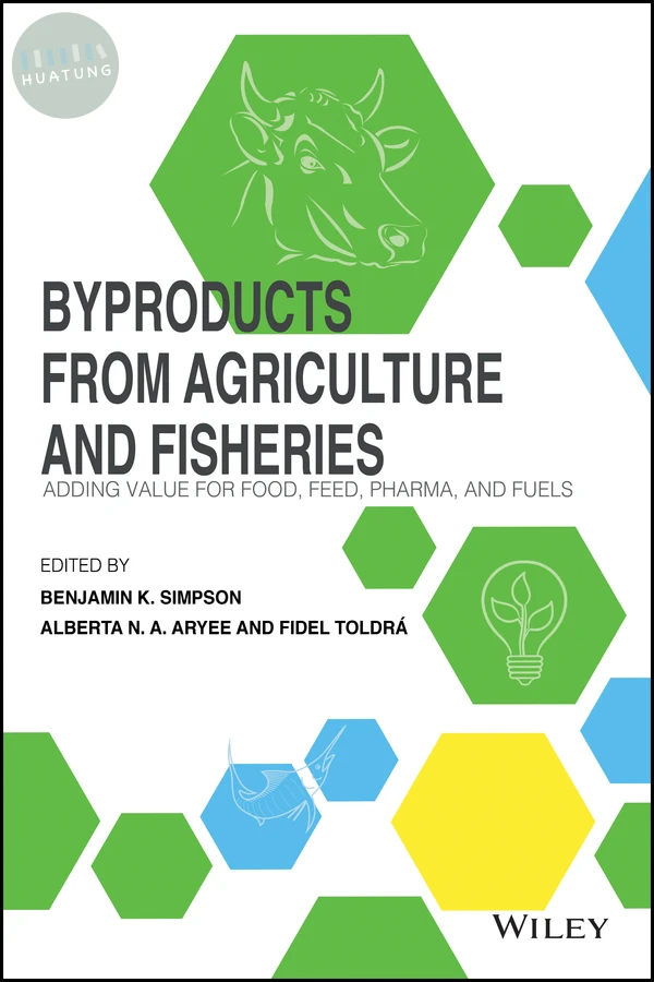 Byproducts from Agriculture and Fisheries 