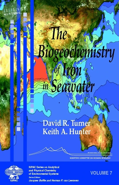 The Biogeochemistry of Iron in Seawater 