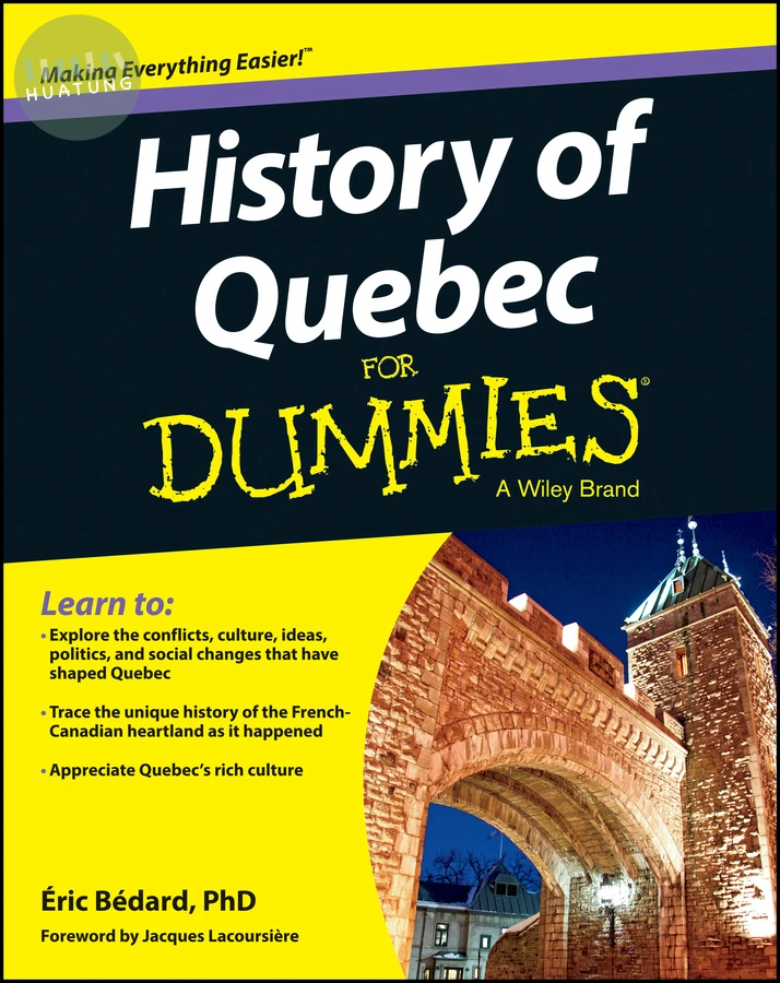 History of Quebec For Dummies 