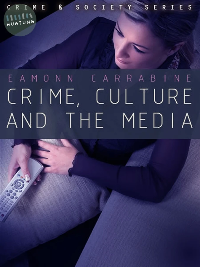 Crime, Culture and the Media 