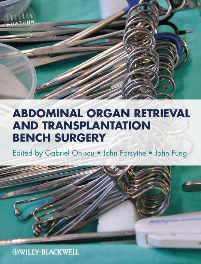 Abdominal Organ Retrieval and Transplantation Bench Surgery 