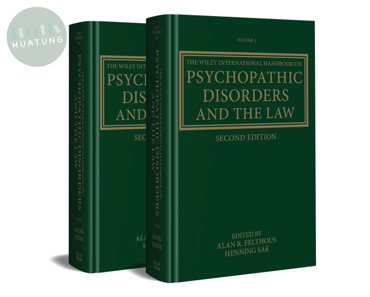The Wiley International Handbook on Psychopathic Disorders and the Law 