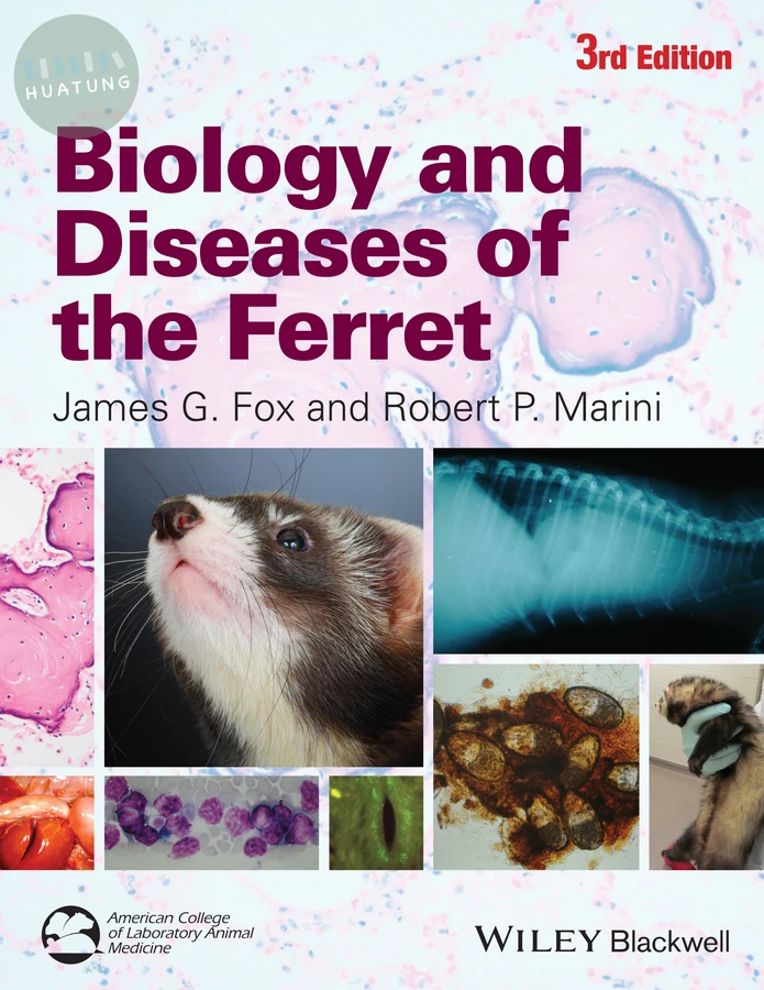 Biology and Diseases of the Ferret 