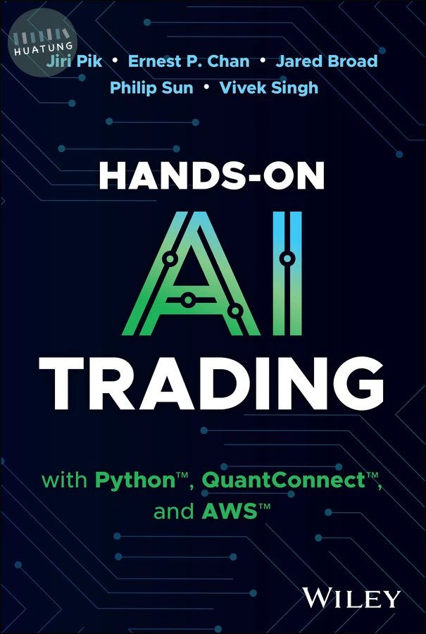 Hands-On AI Trading with Python, QuantConnect, and AWS 