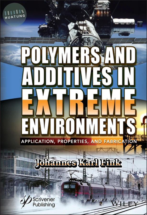 Polymers and Additives in Extreme Environments 