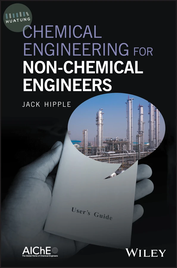 Chemical Engineering for Non-Chemical Engineers 