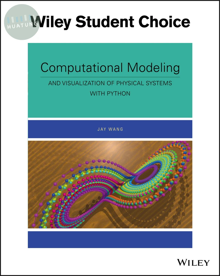 Computational Modeling and Visualization of Physical Systems with Python 