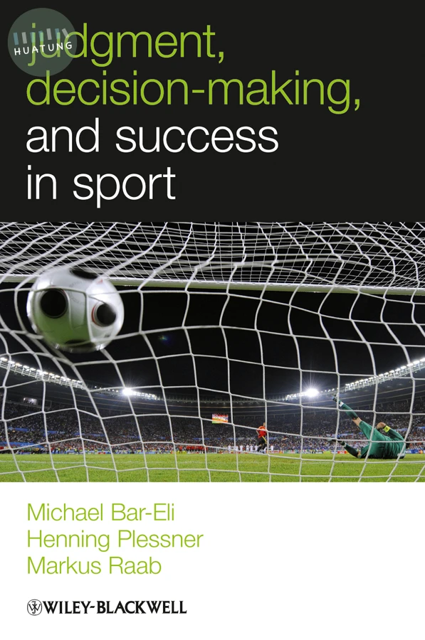 Judgment, Decision-making and Success in Sport 